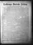 Newspaper: La Grange Deutsche Zeitung. (La Grange, Tex.), Vol. 18, No. 1, Ed. 1 …