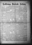 Primary view of La Grange Deutsche Zeitung. (La Grange, Tex.), Vol. 18, No. 52, Ed. 1 Thursday, August 6, 1908
