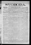 Newspaper: Svoboda. (La Grange, Tex.), Vol. 24, No. 30, Ed. 1 Tuesday, April 13,…