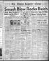 Primary view of The Abilene Reporter-News (Abilene, Tex.), Vol. 64, No. 212, Ed. 1 Sunday, January 21, 1945