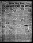 Newspaper: Wichita Daily Times (Wichita Falls, Tex.), Vol. 17, No. 108, Ed. 1 Th…