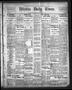 Primary view of Wichita Daily Times. (Wichita Falls, Tex.), Vol. 4, No. 202, Ed. 1 Tuesday, January 3, 1911