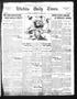 Newspaper: Wichita Daily Times. (Wichita Falls, Tex.), Vol. 4, No. 291, Ed. 1 Mo…