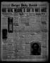Thumbnail image of item number 1 in: 'Borger Daily Herald (Borger, Tex.), Vol. 12, No. 150, Ed. 1 Friday, May 13, 1938'.