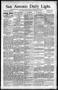 Newspaper: San Antonio Daily Light. (San Antonio, Tex.), Vol. 12, No. 8, Ed. 1 T…