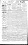 Newspaper: San Antonio Daily Light. (San Antonio, Tex.), Vol. 13, No. 220, Ed. 1…