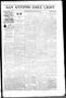Newspaper: San Antonio Daily Light (San Antonio, Tex.), Vol. 18, No. 103, Ed. 1 …