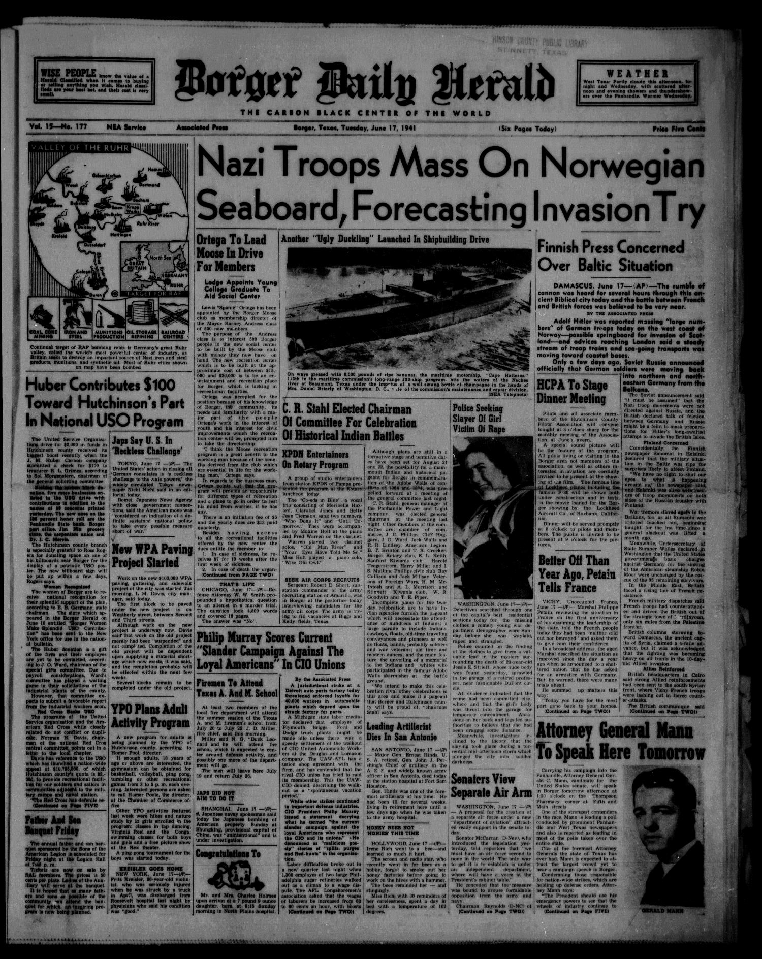 Borger Daily Herald (Borger, Tex.), Vol. 15, No. 177, Ed. 1 Tuesday, June 17, 1941
                                                
                                                    [Sequence #]: 1 of 6
                                                