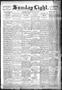 Newspaper: Sunday Light. (San Antonio, Tex.), Vol. 16, No. 140, Ed. 1 Sunday, Ju…