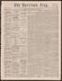 Newspaper: The Harrison Flag. (Marshall, Tex.), Vol. 6, No. 36, Ed. 1 Thursday, …