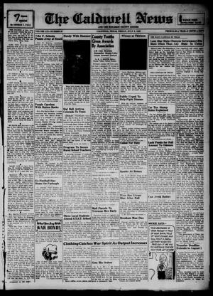 Primary view of object titled 'The Caldwell News and The Burleson County Ledger (Caldwell, Tex.), Vol. 57, No. 49, Ed. 1 Friday, July 9, 1943'.