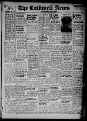 Primary view of object titled 'The Caldwell News and The Burleson County Ledger (Caldwell, Tex.), Vol. 59, No. 15, Ed. 1 Friday, October 19, 1945'.