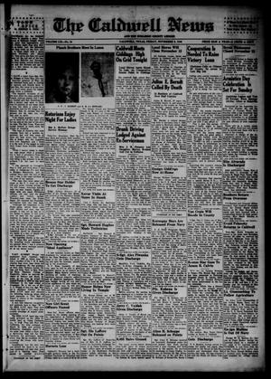 Primary view of object titled 'The Caldwell News and The Burleson County Ledger (Caldwell, Tex.), Vol. 59, No. 18, Ed. 1 Friday, November 9, 1945'.
