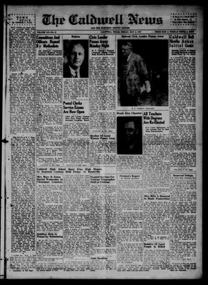 Primary view of object titled 'The Caldwell News and The Burleson County Ledger (Caldwell, Tex.), Vol. 60, No. 41, Ed. 1 Friday, May 2, 1947'.