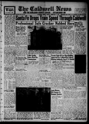 Primary view of object titled 'The Caldwell News and The Burleson County Ledger (Caldwell, Tex.), Vol. 65, No. 27, Ed. 1 Friday, February 8, 1952'.