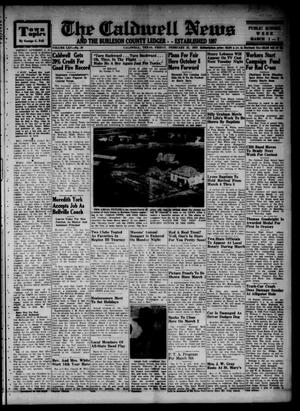 Primary view of object titled 'The Caldwell News and The Burleson County Ledger (Caldwell, Tex.), Vol. 65, No. 30, Ed. 1 Friday, February 27, 1953'.