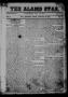 Thumbnail image of item number 1 in: 'The Alamo Star (San Antonio, Tex.), Vol. 2, No. 21, Ed. 1 Monday, January 29, 1855'.