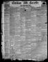 Thumbnail image of item number 1 in: 'Civilian and Gazette. Weekly. (Galveston, Tex.), Vol. 21, No. 49, Ed. 1 Tuesday, March 8, 1859'.
