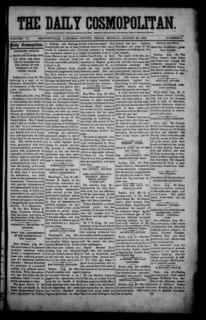 Primary view of object titled 'The Daily Cosmopolitan (Brownsville, Tex.), Vol. 6, No. 6, Ed. 1 Monday, August 25, 1884'.