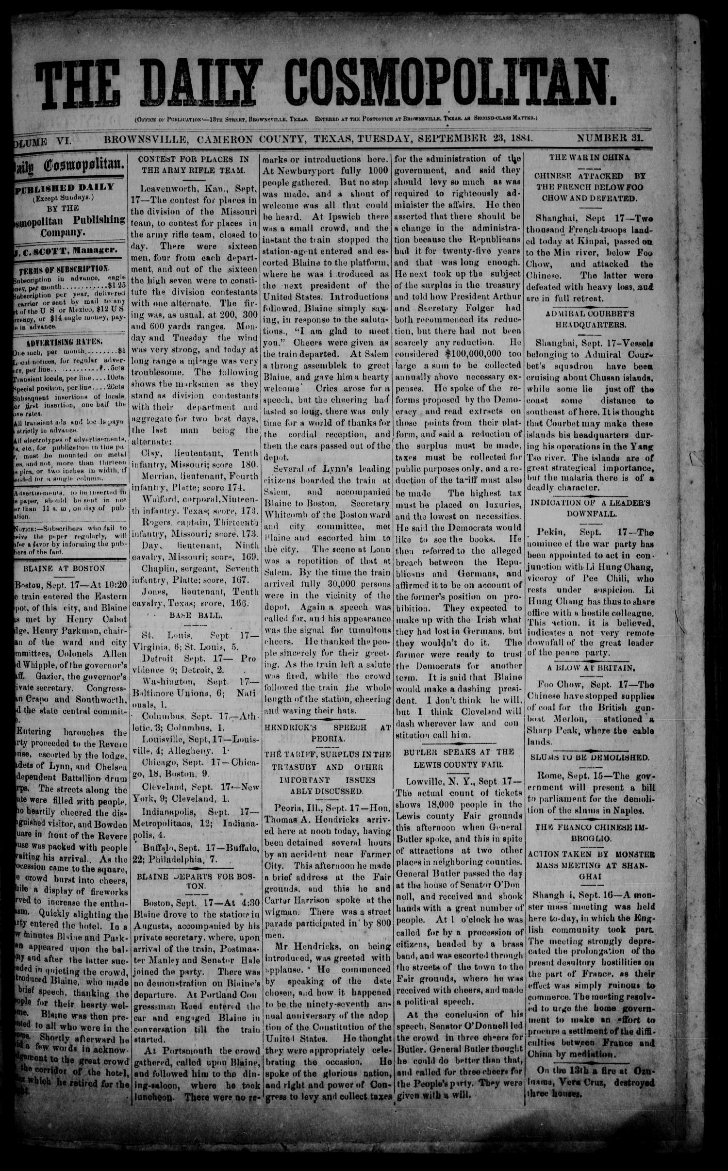 The Daily Cosmopolitan (Brownsville, Tex.), Vol. 6, No. 31, Ed. 1 Tuesday, September 23, 1884
                                                
                                                    [Sequence #]: 1 of 4
                                                