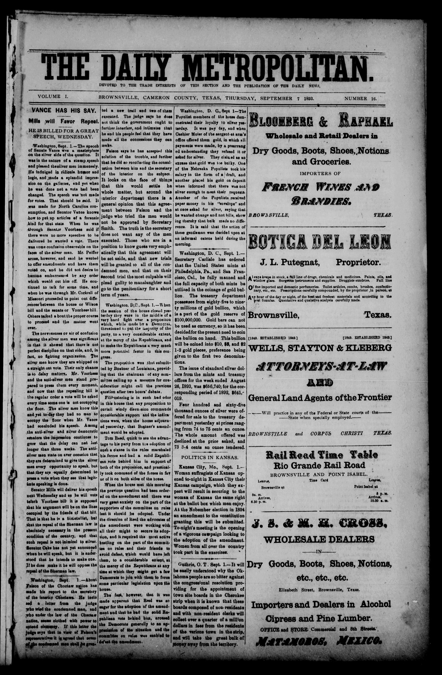 The Daily Metropolitan (Brownsville, Tex.), Vol. 1, No. 16, Ed. 1 Thursday, September 7, 1893
                                                
                                                    [Sequence #]: 1 of 4
                                                
