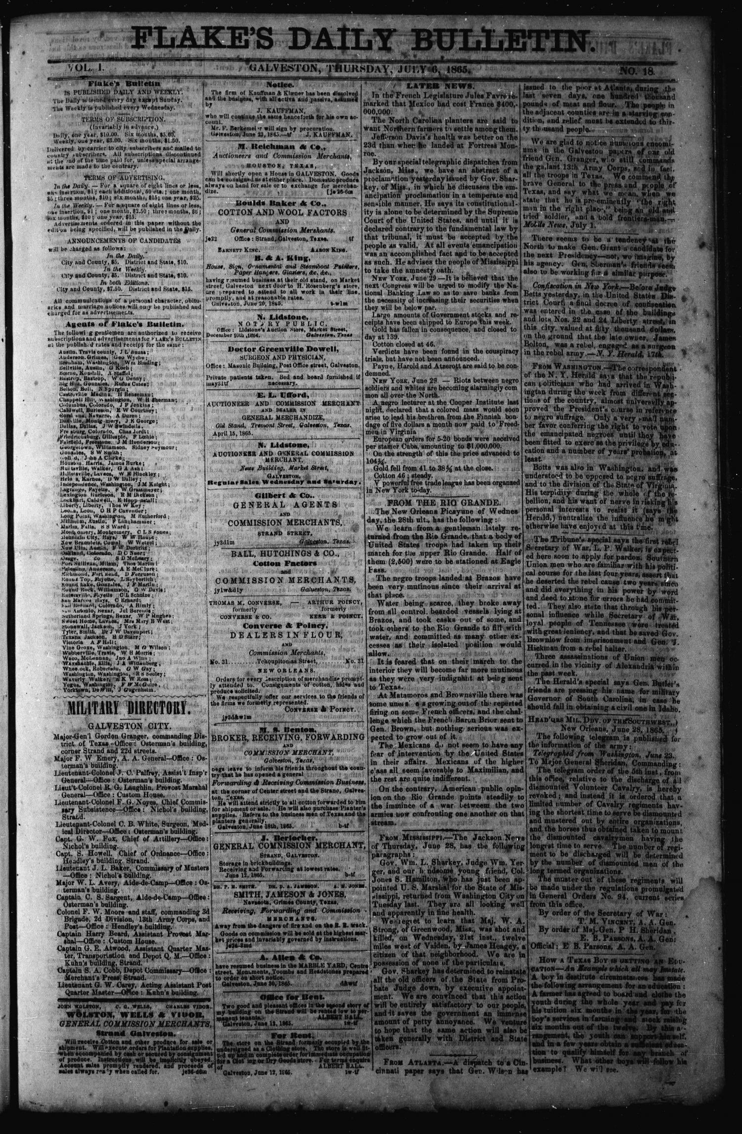 Flake's Daily Bulletin. (Galveston, Tex.), Vol. 1, No. 18, Ed. 1 Thursday, July 6, 1865
                                                
                                                    [Sequence #]: 1 of 4
                                                