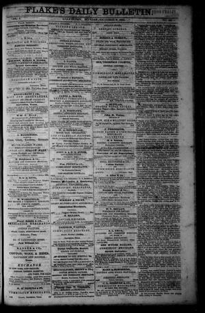 Primary view of object titled 'Flake's Daily Bulletin. (Galveston, Tex.), Vol. 1, No. 99, Ed. 1 Monday, October 9, 1865'.