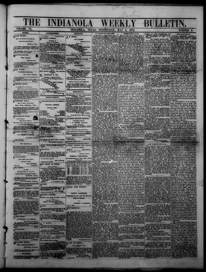 Primary view of object titled 'The Indianola Weekly Bulletin (Indianola, Tex.), Vol. 6, No. 8, Ed. 1 Wednesday, May 8, 1872'.