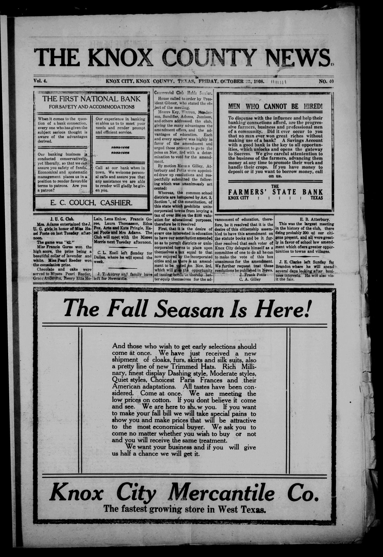 The Knox County News (Knox City, Tex.), Vol. 4, No. 40, Ed. 1 Friday, October 23, 1908
                                                
                                                    [Sequence #]: 1 of 10
                                                