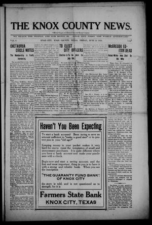 Primary view of object titled 'The Knox County News (Knox City, Tex.), Vol. 6, No. 21, Ed. 1 Friday, June 24, 1910'.