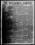 Thumbnail image of item number 1 in: 'The Matagorda Gazette. (Matagorda, Tex.), Vol. 2, No. 22, Ed. 1 Wednesday, February 22, 1860'.