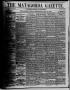 Primary view of The Matagorda Gazette. (Matagorda, Tex.), Vol. 2, No. 35, Ed. 1 Wednesday, May 23, 1860