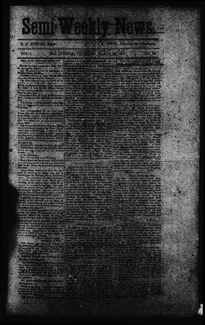 Primary view of object titled 'Semi-Weekly News. (San Antonio, Tex.), Vol. 1, No. 36, Ed. 1 Thursday, March 20, 1862'.