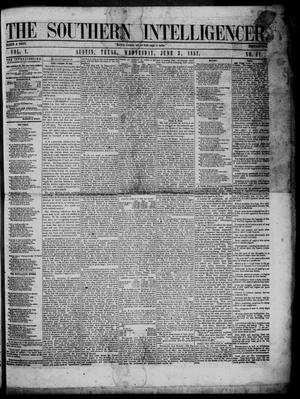 Primary view of object titled 'The Southern Intelligencer. (Austin, Tex.), Vol. 1, No. 41, Ed. 1 Wednesday, June 3, 1857'.