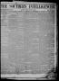 Thumbnail image of item number 1 in: 'The Southern Intelligencer. (Austin, Tex.), Vol. 2, No. 43, Ed. 1 Wednesday, June 16, 1858'.