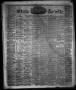 Thumbnail image of item number 1 in: 'State Gazette. (Austin, Tex.), Vol. 12, No. 33, Ed. 1 Saturday, March 23, 1861'.
