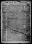 Thumbnail image of item number 1 in: 'The Star State Patriot (Marshall, Tex.), Vol. 4, No. 44, Ed. 1 Saturday, March 13, 1852'.