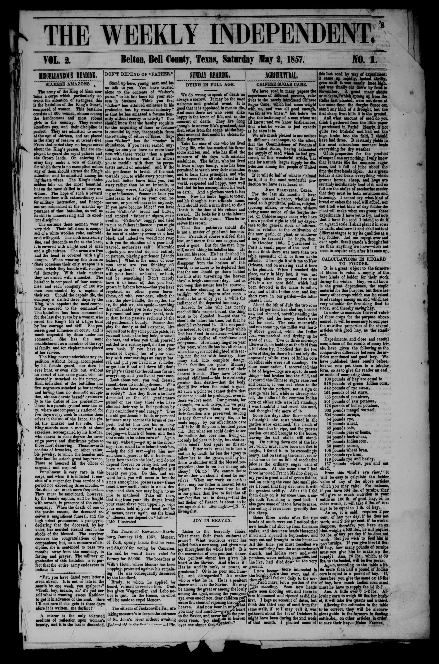 The Weekly Independent. (Belton, Tex.), Vol. 2, No. 1, Ed. 1 Saturday, May 2, 1857
                                                
                                                    [Sequence #]: 1 of 4
                                                
