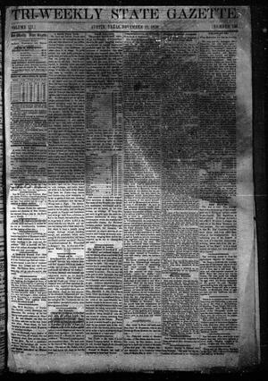 Primary view of object titled 'Tri-Weekly State Gazette. (Austin, Tex.), Vol. 3, No. 126, Ed. 1 Friday, November 18, 1870'.