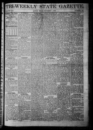 Primary view of object titled 'Tri-Weekly State Gazette. (Austin, Tex.), Vol. 3, No. 132, Ed. 1 Friday, December 2, 1870'.