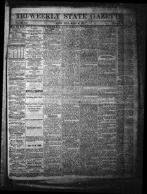 Primary view of object titled 'Tri-Weekly State Gazette. (Austin, Tex.), Vol. 3, No. 178, Ed. 1 Wednesday, March 22, 1871'.