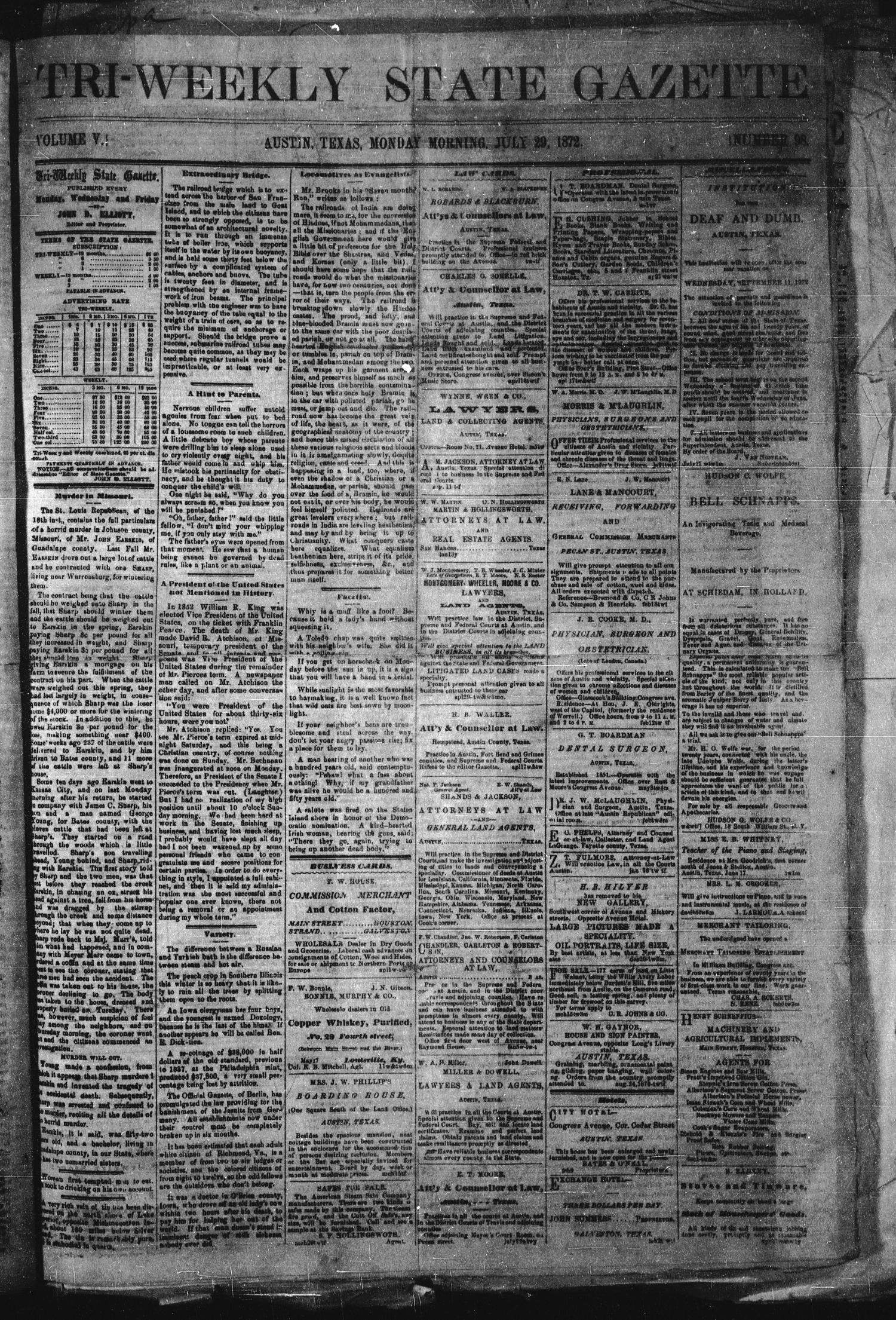 Tri-Weekly State Gazette. (Austin, Tex.), Vol. 5, No. 98, Ed. 1 Monday, July 29, 1872
                                                
                                                    [Sequence #]: 1 of 4
                                                
