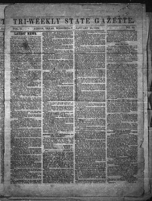 Primary view of object titled 'Tri-Weekly State Gazette. (Austin, Tex.), Vol. 2, No. 40, Ed. 1 Wednesday, January 20, 1864'.