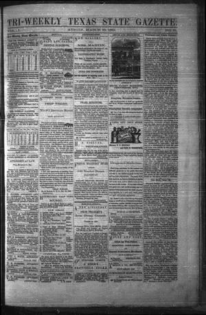 Primary view of object titled 'Tri-Weekly Texas State Gazette. (Austin, Tex.), Vol. 2, No. 51, Ed. 1 Monday, March 29, 1869'.