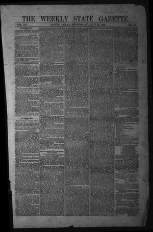 Primary view of object titled 'The Weekly State Gazette. (Austin, Tex.), Vol. 15, No. 50, Ed. 1 Wednesday, July 27, 1864'.
