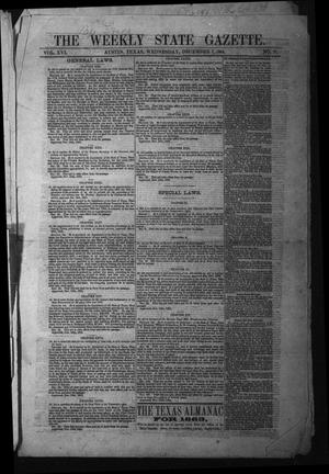 Primary view of object titled 'The Weekly State Gazette. (Austin, Tex.), Vol. 16, No. 17, Ed. 1 Wednesday, December 7, 1864'.