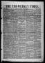 Primary view of The Tri-Weekly Times. (Austin, Tex.), Vol. 1, No. 2, Ed. 1 Monday, July 21, 1856