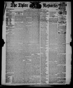 Primary view of object titled 'The Tyler Reporter. (Tyler, Tex.), Vol. 6, Ed. 1 Thursday, April 11, 1861'.