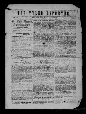 Primary view of object titled 'The Tyler Reporter. Weekly. (Tyler, Tex.), Vol. 7, No. 30, Ed. 1 Thursday, June 26, 1862'.