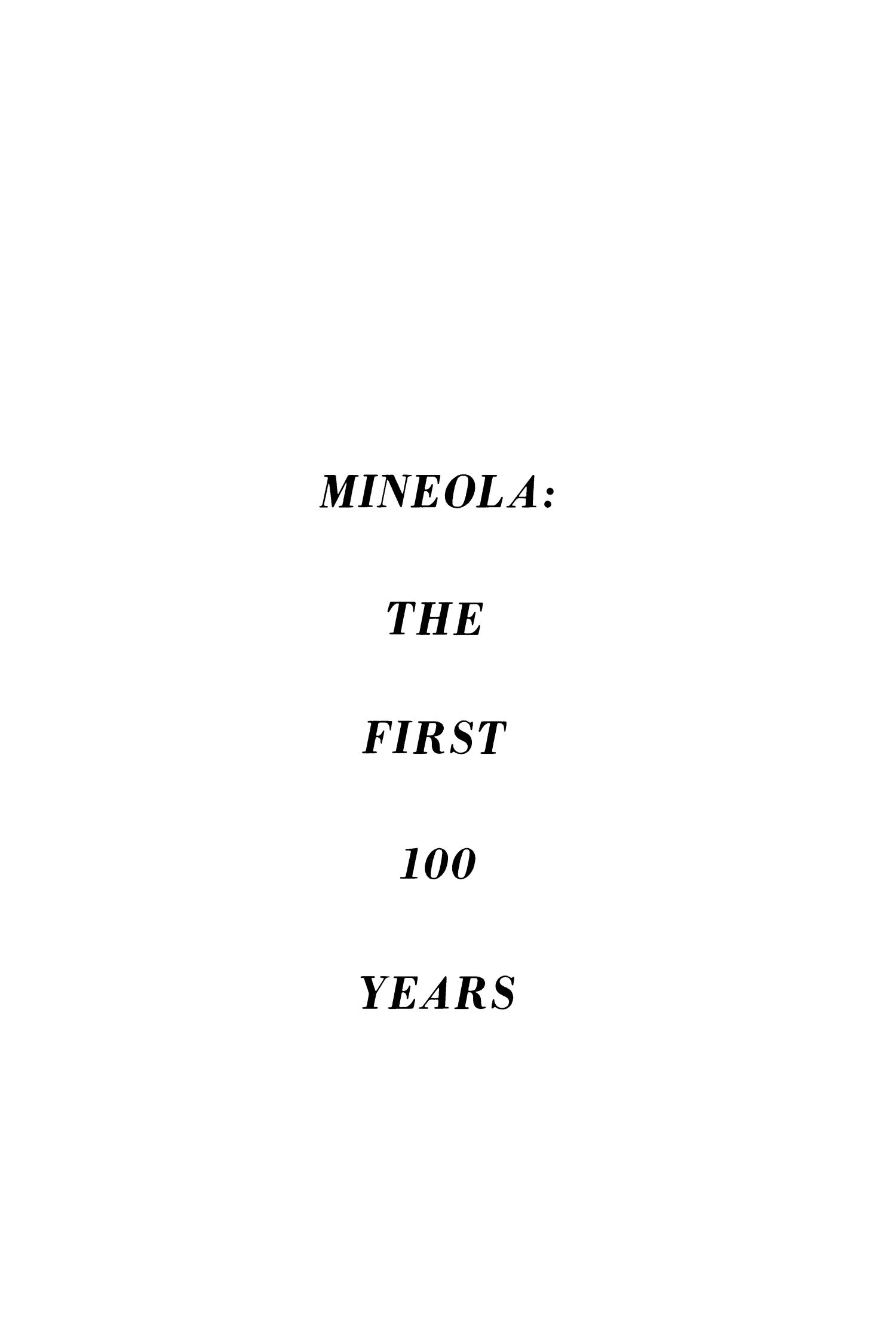 Mineola: the first 100 years
                                                
                                                    1
                                                